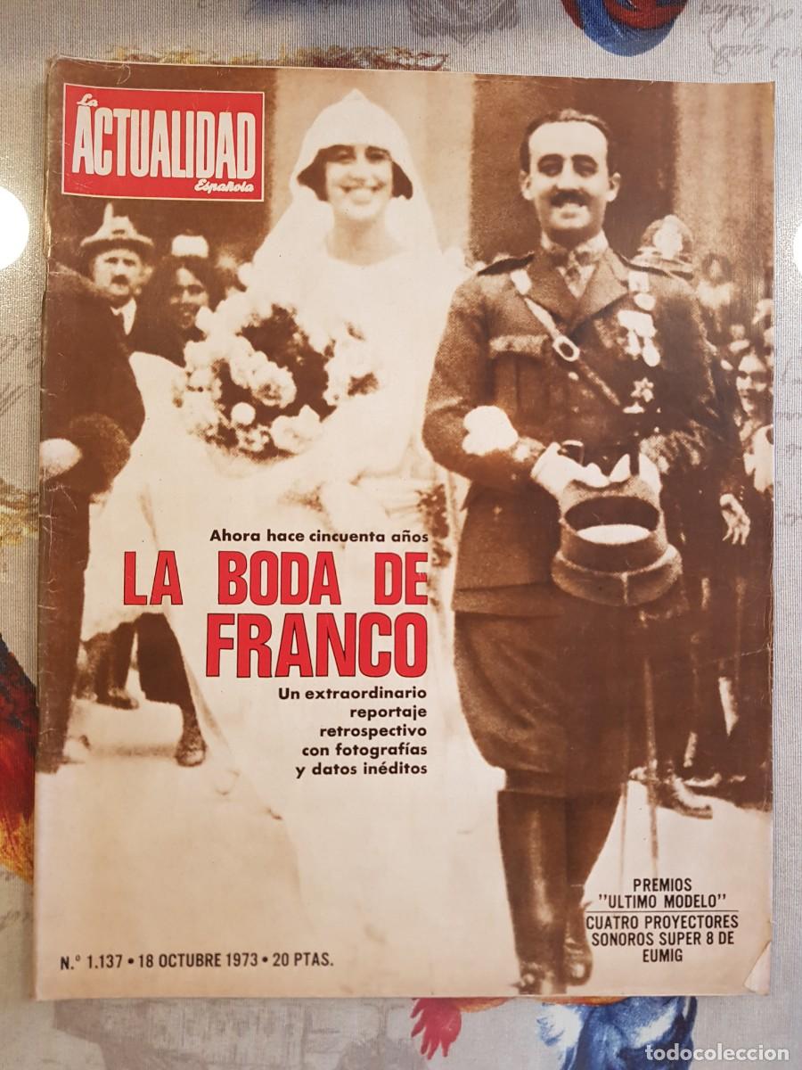 Collectionnisme de Revues et Journaux: La Actualidad Espa&ntilde;ola n&uacute;mero 1137 octubre 1973 boda de Franco y Carmen Polo fotograf&iacute;as