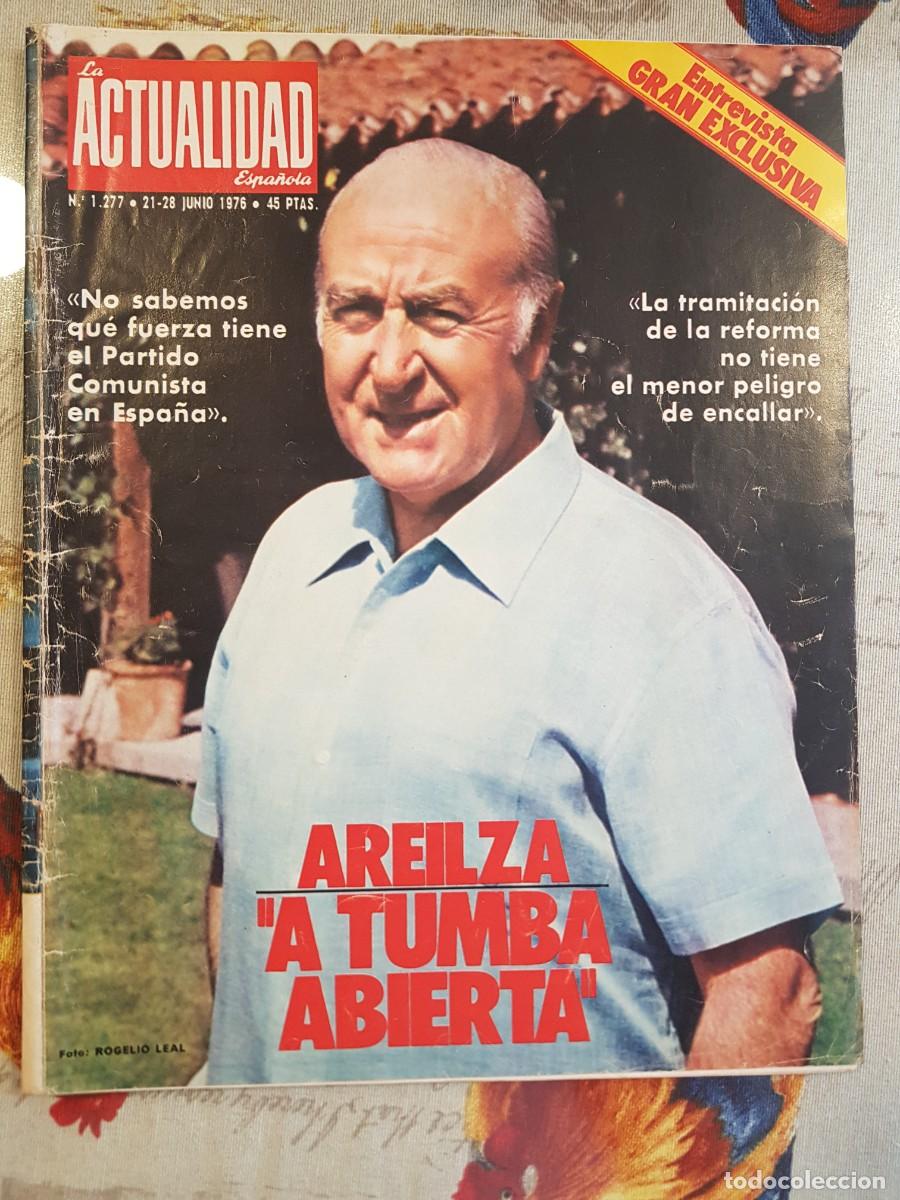 Coleccionismo de revistas y peri&oacute;dicos: La Actualidad Espa&ntilde;ola 1277 junio 1976 Jos&eacute; Mar&iacute;a de Areilza entrevista Transici&oacute;n espa&ntilde;ola