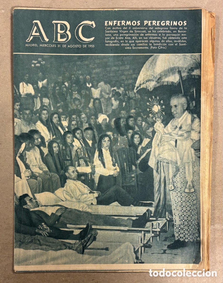 Collezionismo di Riviste e Giornali: ABC (31 AGOSTO 1955) PEREGRINOS ENFERMOS SIRACUSA, LA VENDIMIA EN MONTILLA, PER&Oacute;N POSIBLE DIMISI&Oacute;N