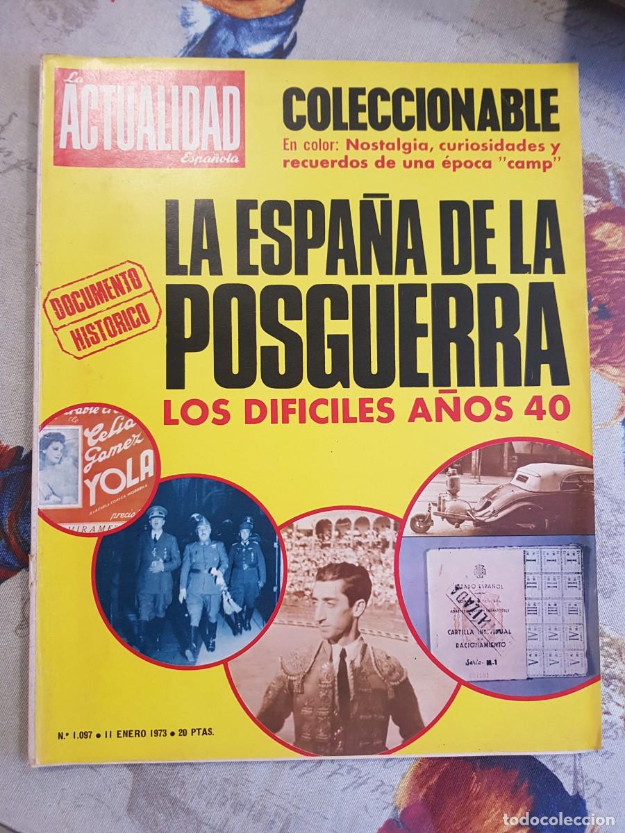 Collection Magazines and Newspapers: La Actualidad Espa&ntilde;ola 1097 enero 1973 Espa&ntilde;a posguerra a&ntilde;os 40 franquismo racionamiento
