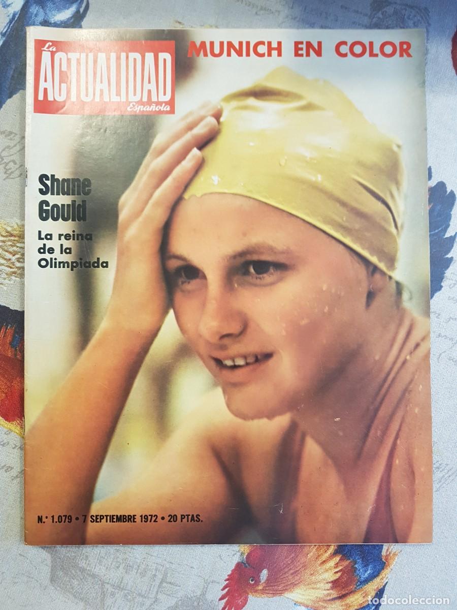 Collection Magazines and Newspapers: La Actualidad Espa&ntilde;ola 1079 septiembre 1972 Shane Gould Juegos Ol&iacute;mpicos M&uacute;nich nataci&oacute;n