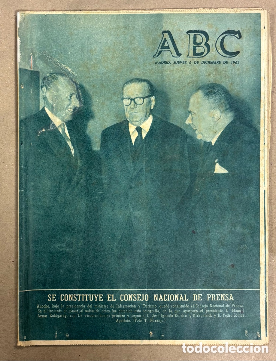 Collezionismo di Riviste e Giornali: ABC (6 DICIEMBRE 1962) SE CONSTITUYE CONSEJO NACIONAL PRENSA, TALIDOMINA, ARTURO FERN&Aacute;NDEZ