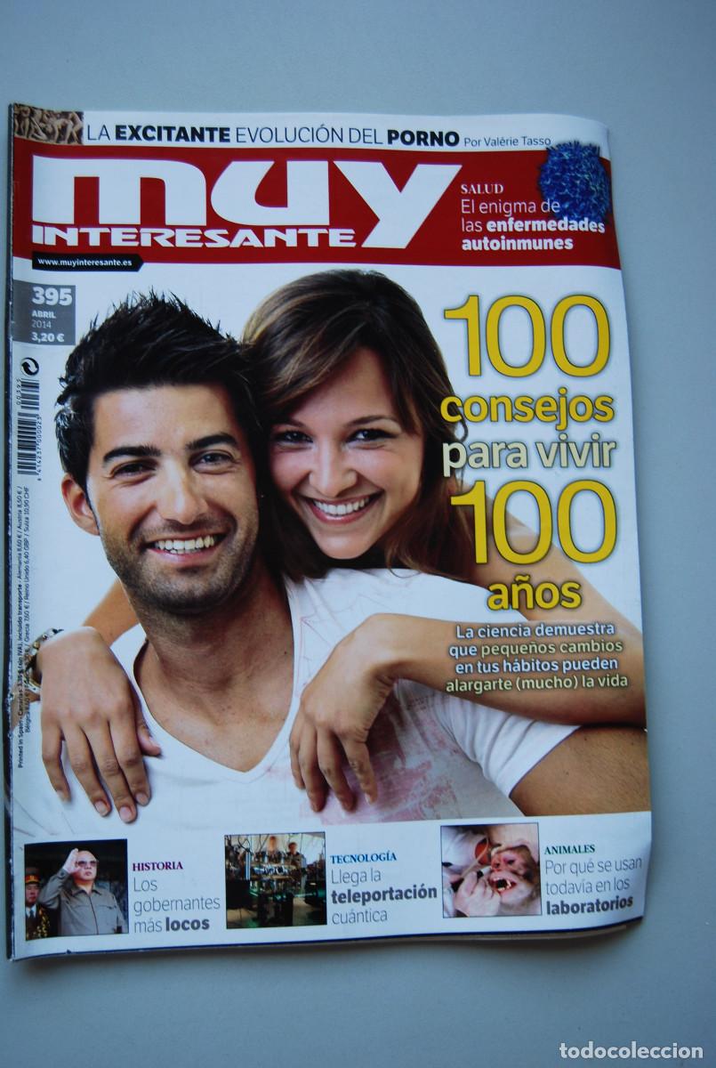 Collection Magazines and Newspapers: MUY INTERESANTE.NUM.395-2014 : CONSEJOS PARA VIVIR 100 A&Ntilde;OS-GOBERNANTES LOCOS-TELEPORTACION