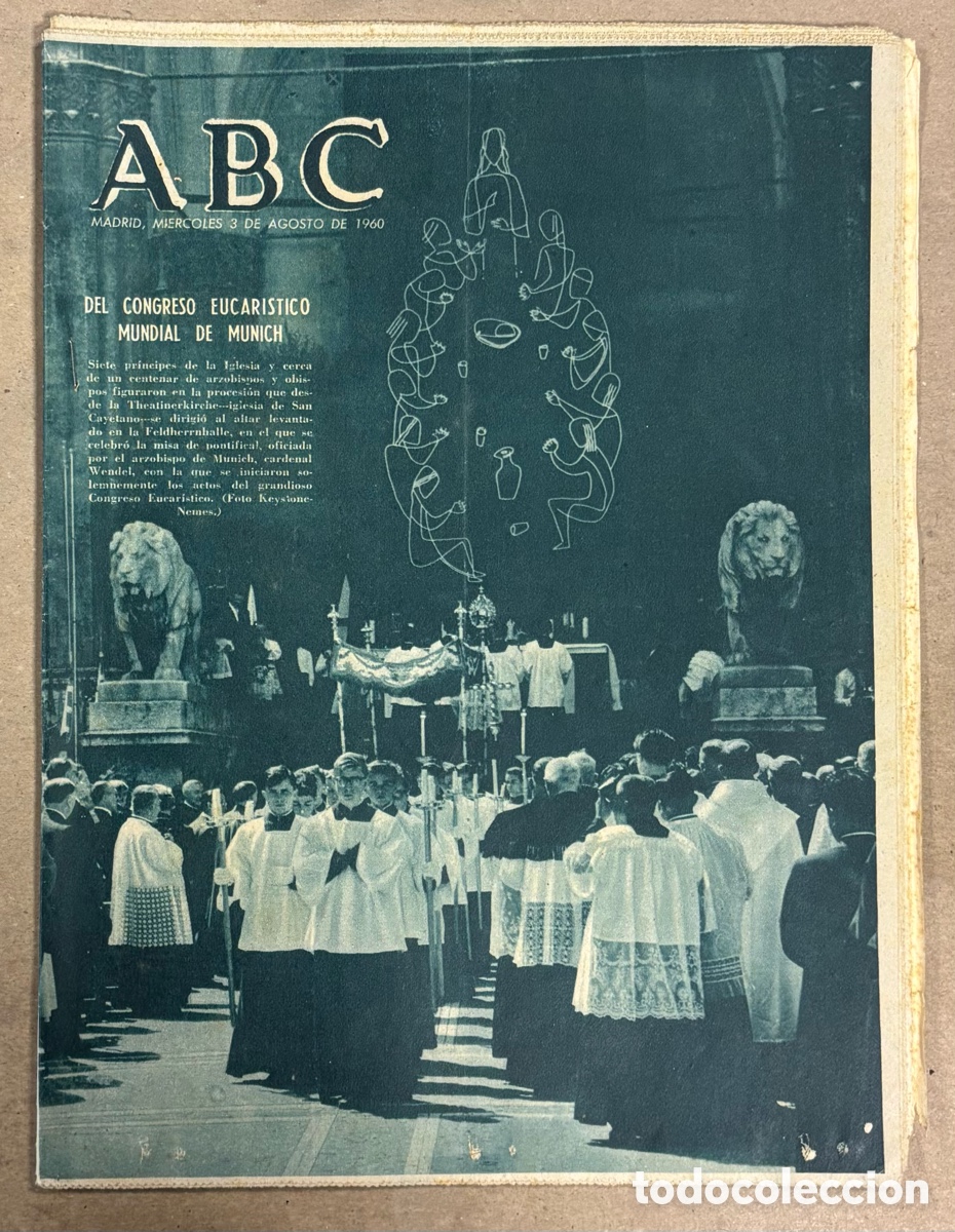 Collection Magazines and Newspapers: ABC (3 AGOSTO 1960) CONGRESO EUCAR&Iacute;STICO DE MUNICH, DERECHO EN CAMPO ANDALUZ, MINISTRO VISITA GANDIA
