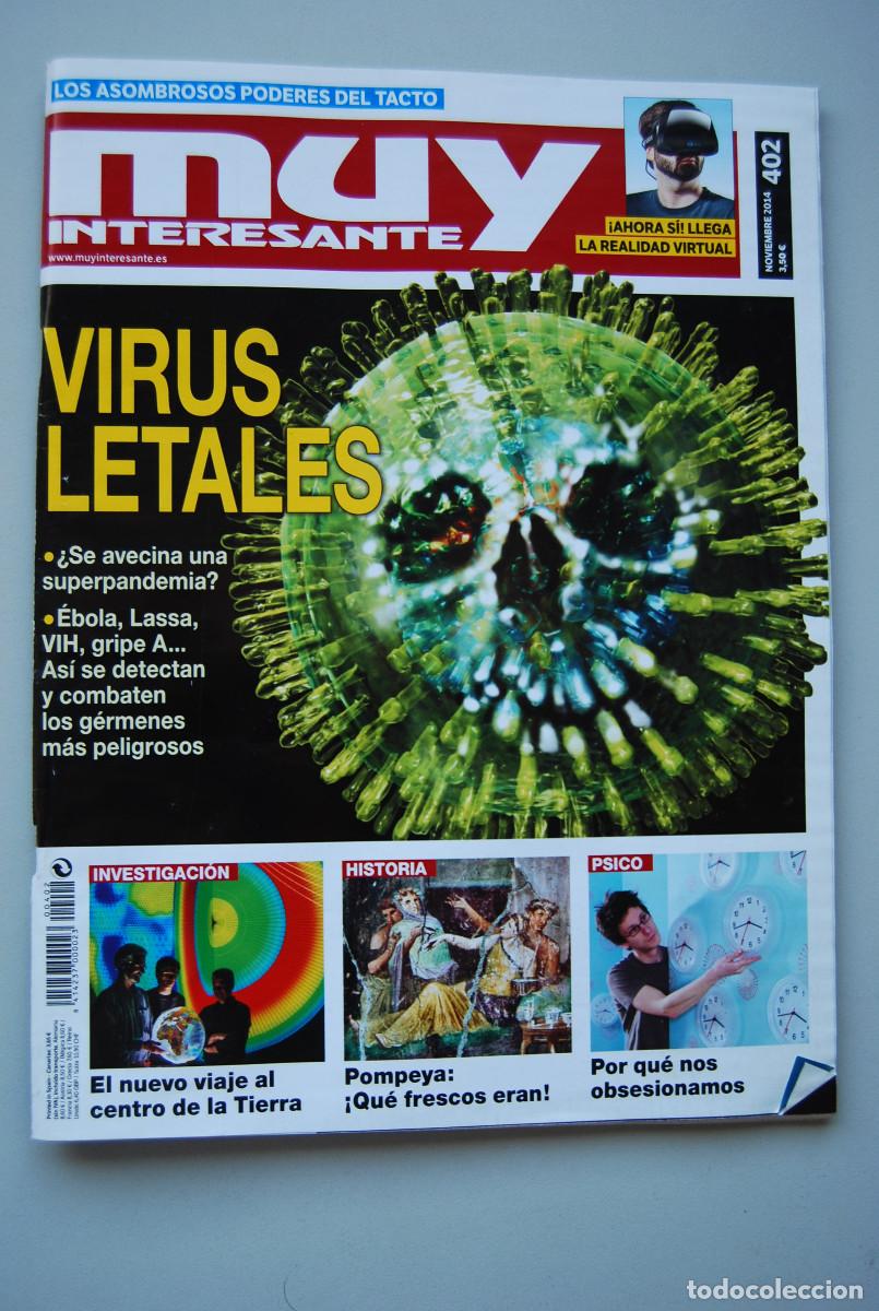 Collectionnisme de Revues et Journaux: MUY INTERESANTE.NUM.402-2014 : VIRUS LETALES-PODERES DEL TACTO-POMPEYA-REALIDAD VIRTUAL