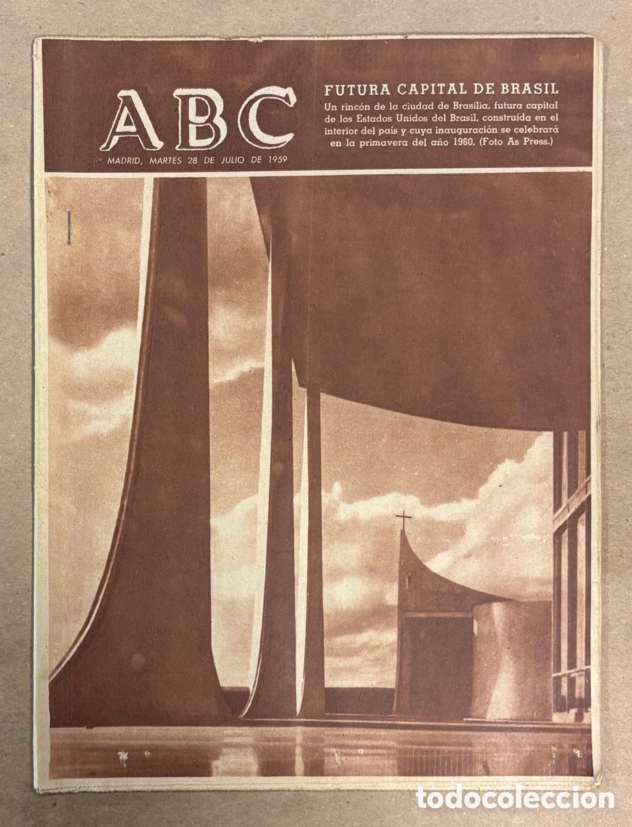 Collectionnisme de Revues et Journaux: ABC (28 JULIO 1959) BRASILIA FUTURA CAPITAL DE BRASIL, LA SEMANA TR&Aacute;GICA DE BARCELONA,&hellip;