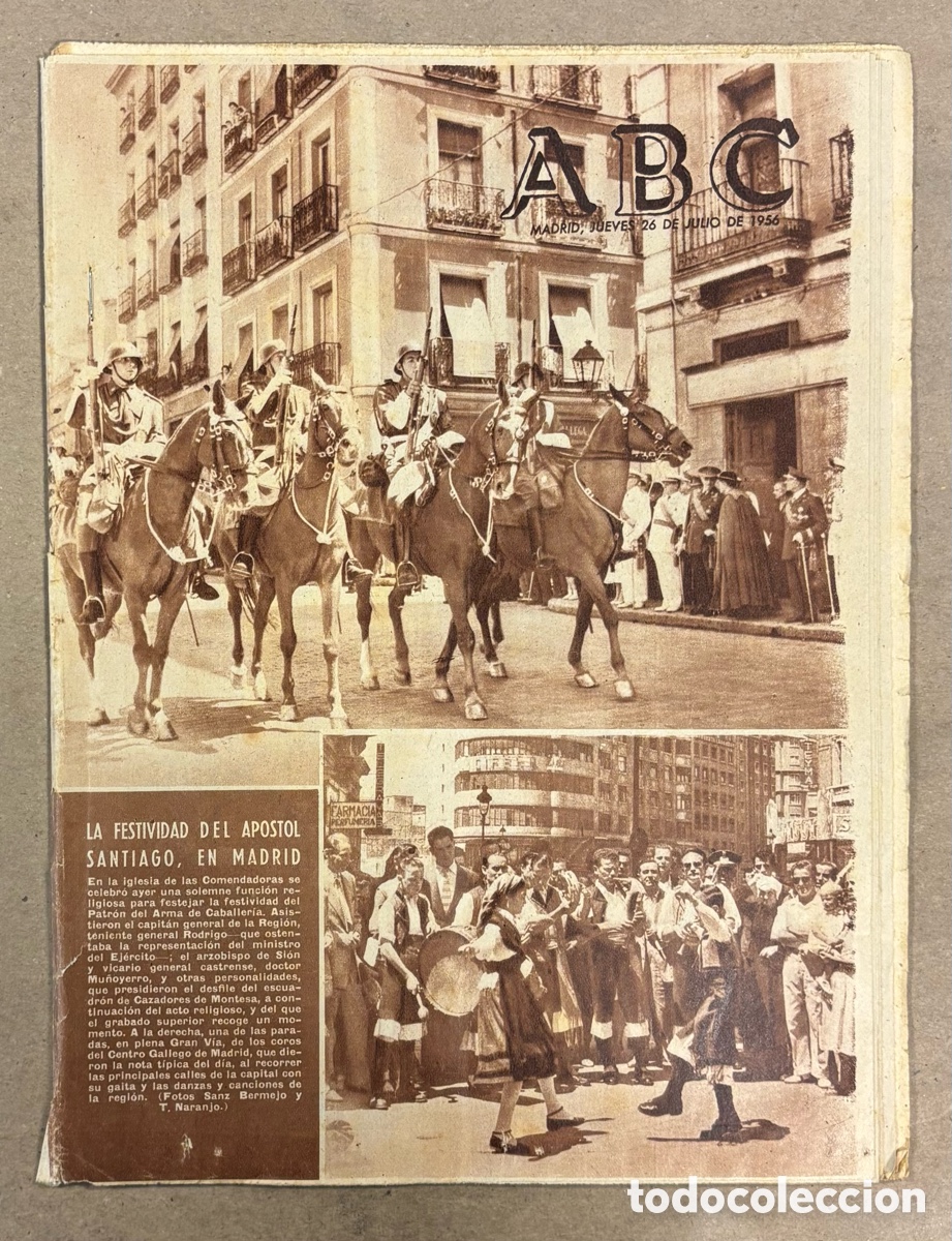 Collectionnisme de Revues et Journaux: ABC (26 JULIO 1956) FESTIVIDAD SANTIAGO EN MADRID, BAHAMONTES Y GAUL, NASSER IR&Aacute; A MOSC&Uacute;, BOVER CICL