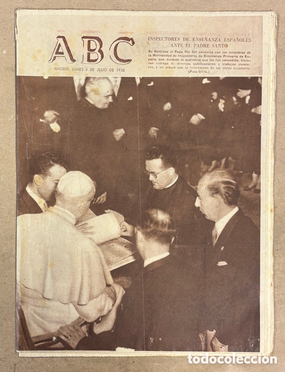 Coleccionismo de revistas y peri&oacute;dicos: ABC (9 JULIO 1956) INSPECTORES ENSE&Ntilde;ANZA ESPA&Ntilde;OLES CON PAPA P&Iacute;O XII, REAL MADRID GANA OPORTO CARACAS