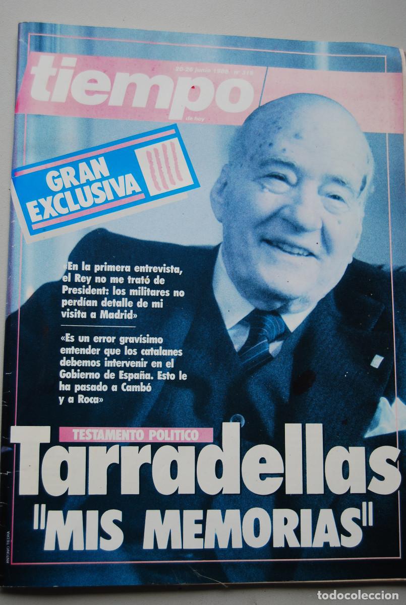 Colecionismo de Revistas e Jornais: TIEMPO.NUM.319-1988 : TESTAMENTO POLITICO DE TARRADELLAS &rdquo;MIS MEMORIAS&rdquo;