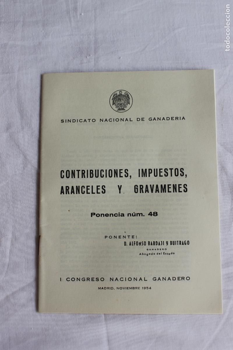 Collection Magazines and Newspapers: SINDICATO NACIONAL DE GANADERIA IMPUESTOS ARANCELES 1954 PONENCIA 48