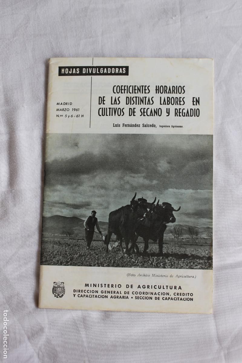 Collection Magazines and Newspapers: HOJAS DIVULGADORAS COEFICIENTES HORARIOS EN CULTIVOS DE SECANO Y REGADIO N&ordm; 5 Y 6 1961