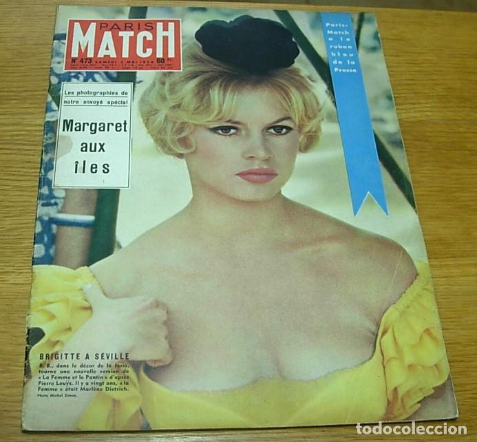 Collezionismo di Riviste e Giornali: Revista Francesa PARIS MATCH n&ordm; 473 Portada BRIGITTE BARDOT en Sevilla 1958 NORAH DOCKER OPPENHEIMER