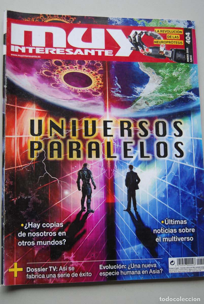Collezionismo di Riviste e Giornali: MUY INTERESANTE.NUM.404- 2015 :UNIVERSOS PARALELOS-NUEVA ESPECIE HUMANA EN ASIA?-SERIES DE TV-