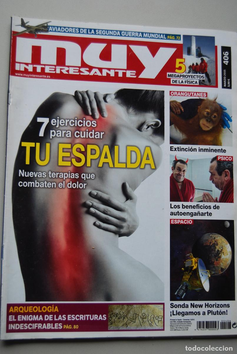 Colecionismo de Revistas e Jornais: MUY INTERESANTE.NUM.406- 2015 : EJERCICIOS PARA TU ESPALDA-ORANGUTANES-SONDA NEW HORIZONS-AUTOENGA&Ntilde;