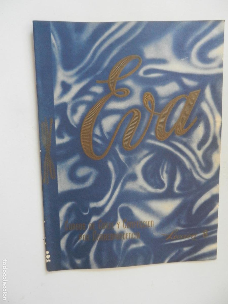 Collezionismo di Riviste e Giornali: EVA CURSO DE CORTE Y CONFECCION POR CORRESPONDENCIA N&ordm; 8 -