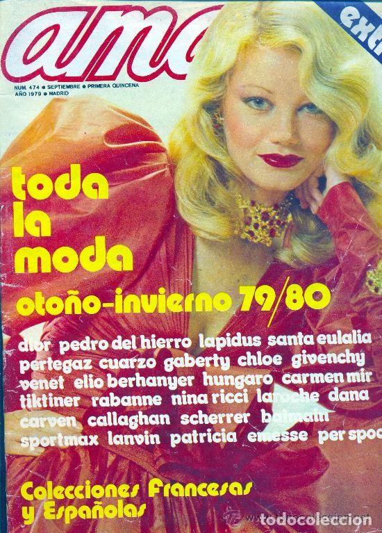 Collectionnisme de Revues et Journaux: ama extra n 474-septiembre 1979-inma de santis-Moda-Dior-pedro del Hierro-Lapidus-pertegaz, Cuarzo y