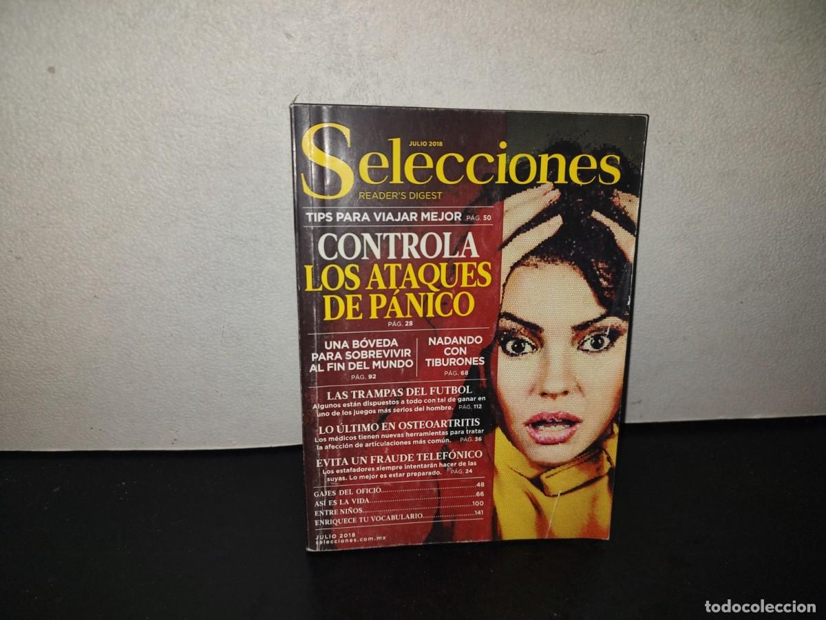 Collectionnisme de Revues et Journaux: 221- Selecciones Reader's Digest. Controla Los Ataques De P&aacute;nico - Julio 2018