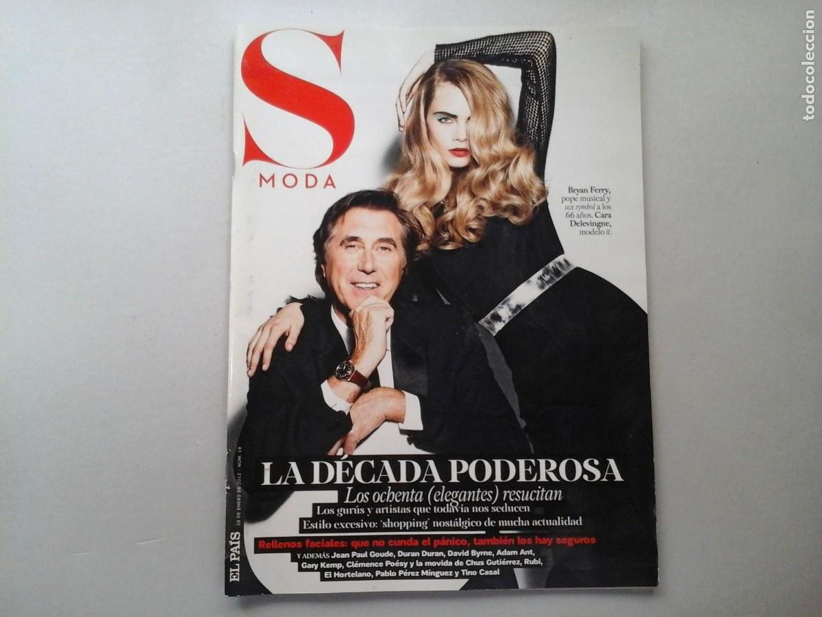 Collectionnisme de Revues et Journaux: S MODA. N&ordm; 19. ENERO 2012. BRYAN FERRY. CARA DELEVIGNE. JEAN PAUL GOUDE. GRACE JONES. RARO