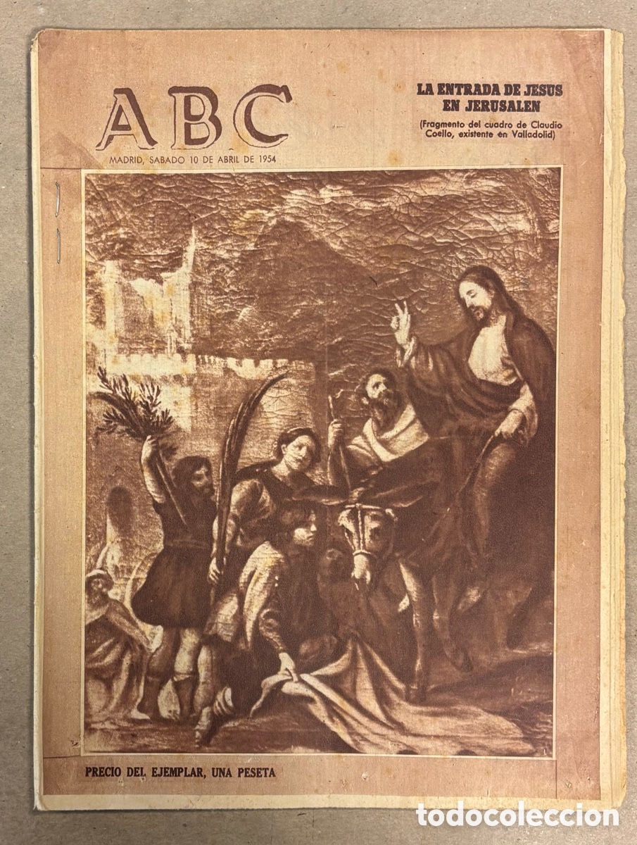 Collectionnisme de Revues et Journaux: ABC (10 ABRIL 1954) LA SEMANA SANTA DE GRANADA, ENTREVISTA FERNANDO FERNAN G&Oacute;MEZ, RAYITO TORERO,..,
