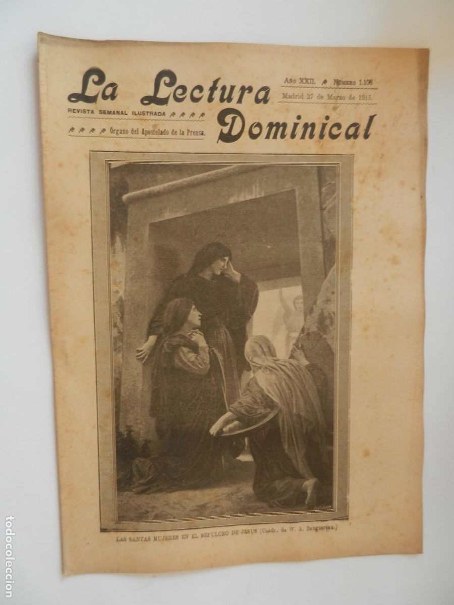 Collezionismo di Riviste e Giornali: LA LECTURA DOMINICAL - N&ordm; 1108 - 03-1915 - REVISTA SEMANAL ILUSTRADA- DIVULGACION RELIGIOSA Y MORAL