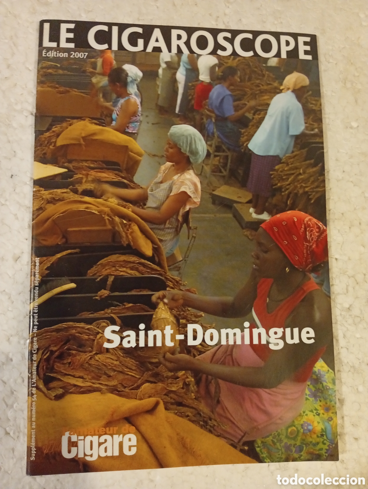 Coleccionismo de revistas y peri&oacute;dicos: LE CIGAROSCOPE. &Eacute;DITION 2007. SAINT-DOMINGUE. L'AMATEUR DE CIGARE.