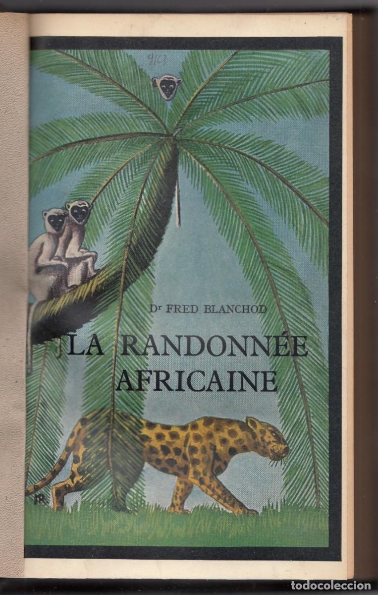 Coleccionismo de revistas y peri&oacute;dicos: LA RANDOMN&Eacute;E AFRICAINE. BLANCHOD. AEG