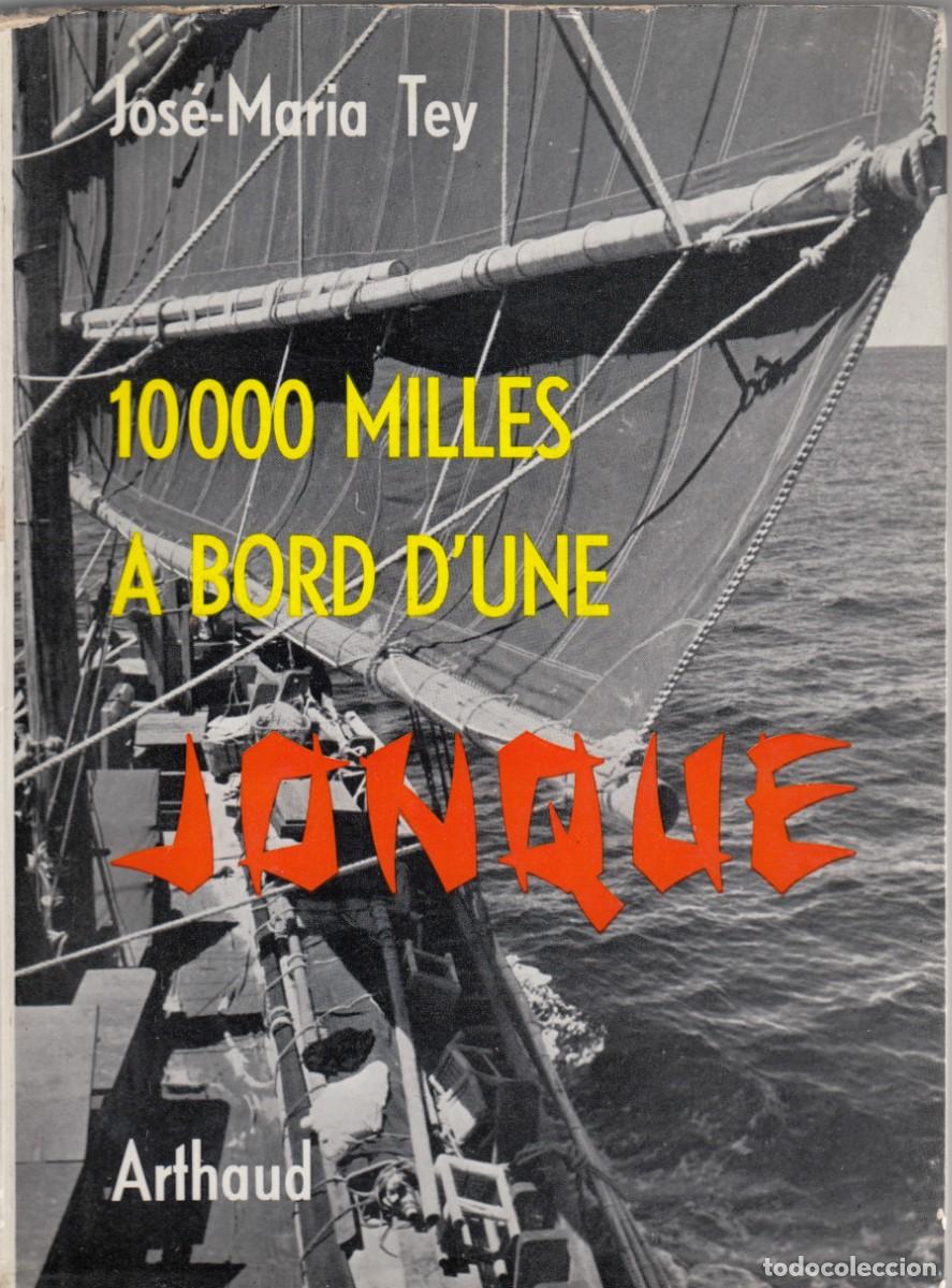 Coleccionismo de revistas y peri&oacute;dicos: 10000 MILLES &Agrave; BORD D&acute;UN JONQUE. JOS&Eacute;-MAR&Iacute;A TEY. AEG