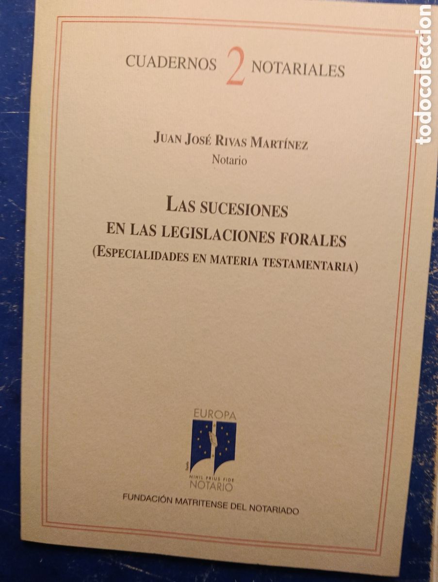 Collection Magazines and Newspapers: Las sucesiones en las legislaciones forales, Juan Jos&eacute; Rivas Mart&iacute;nez