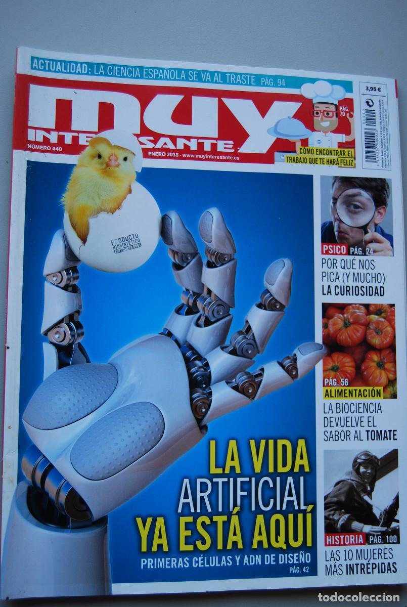 Coleccionismo de revistas y peri&oacute;dicos: MUY INTERESANTE.NUM.440- 2018 :VIDA ARTIFICIAL-CIENCIA ESPA&Ntilde;OLA-CURIOSIDAD-MUJERES INTREPIDAS-TOMATE