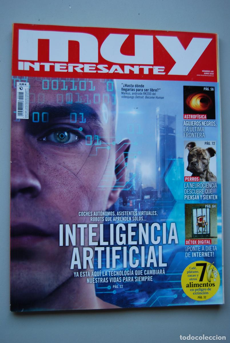 Coleccionismo de revistas y peri&oacute;dicos: MUY INTERESANTE.NUM.445- 2018 : INTELIGENCIA ARTIFICIAL-AGUJEROS NEGROS-DIETA DE INTERNET-PERROS
