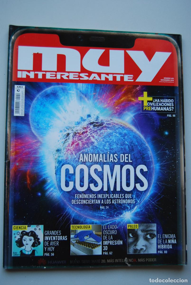 Colecionismo de Revistas e Jornais: MUY INTERESANTE.NUM.450- 2018 : ANOMALIAS DEL COSMOS-GRANDES INVENTORAS-IMPRESION 3D-NI&Ntilde;A HIBRIDA