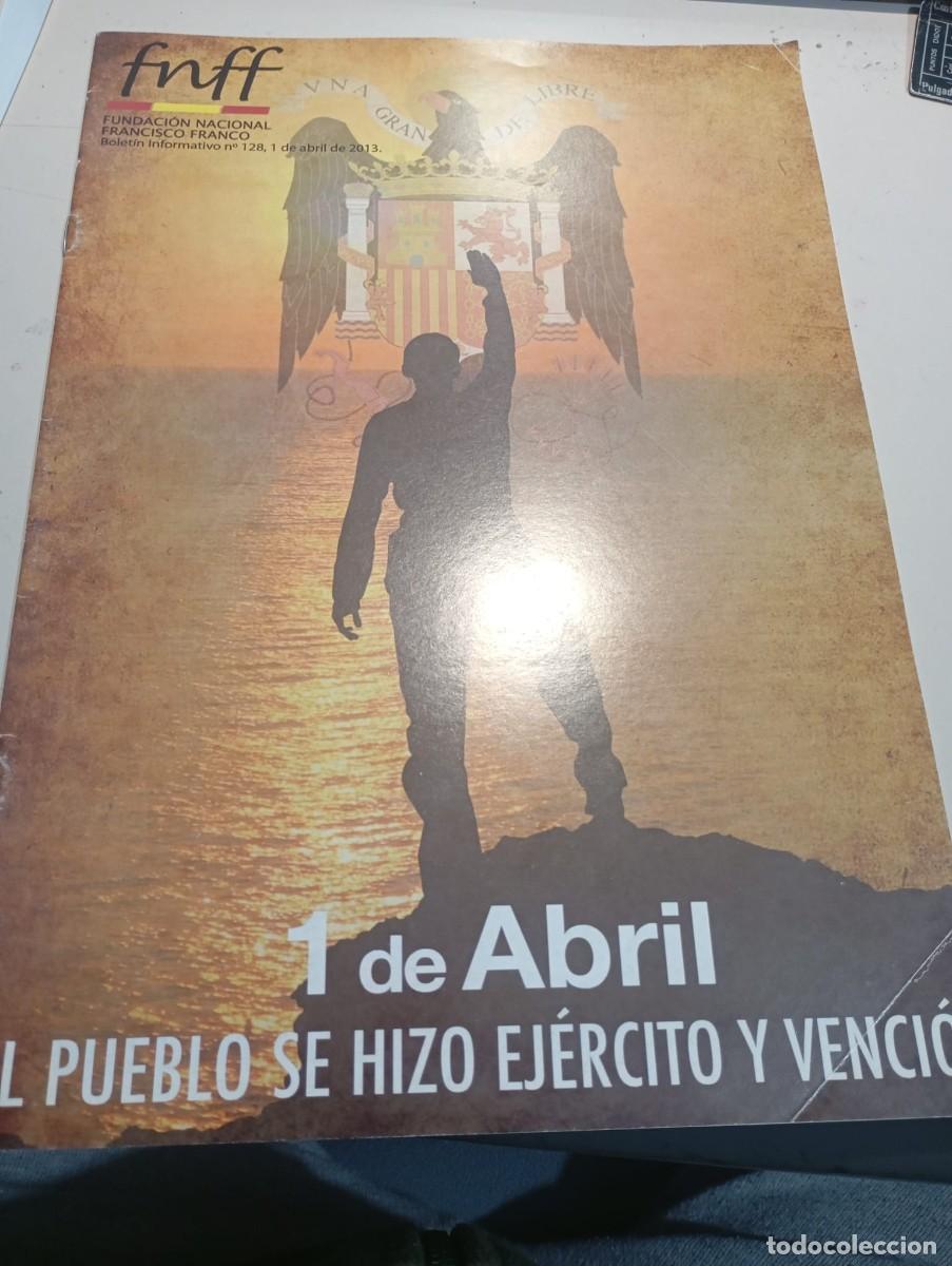 Coleccionismo de revistas y peri&oacute;dicos: BOLETIN FUNDACI&Oacute;N NACIONAL FRANCISCO FRANCO N&ordm; 128 ABRIL DE 2013 REF. UR EST