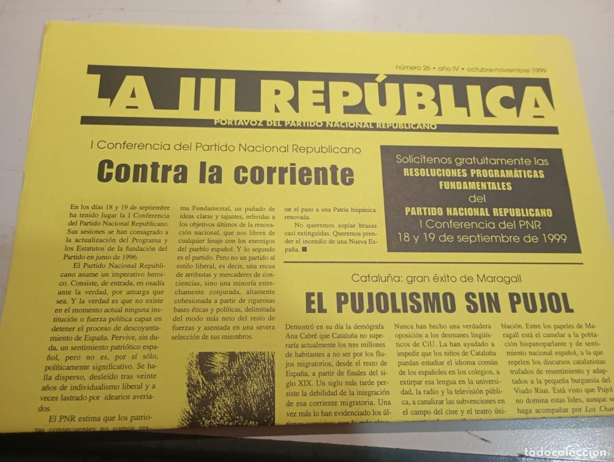Collezionismo di Riviste e Giornali: BOLETIN LA III REP&Uacute;BLICA. PORTAVOZ DEL PARTIDO NACIONAL REPUBLICANO N&ordm; 26 NOVIEMBRE 1999 REF. UR EST