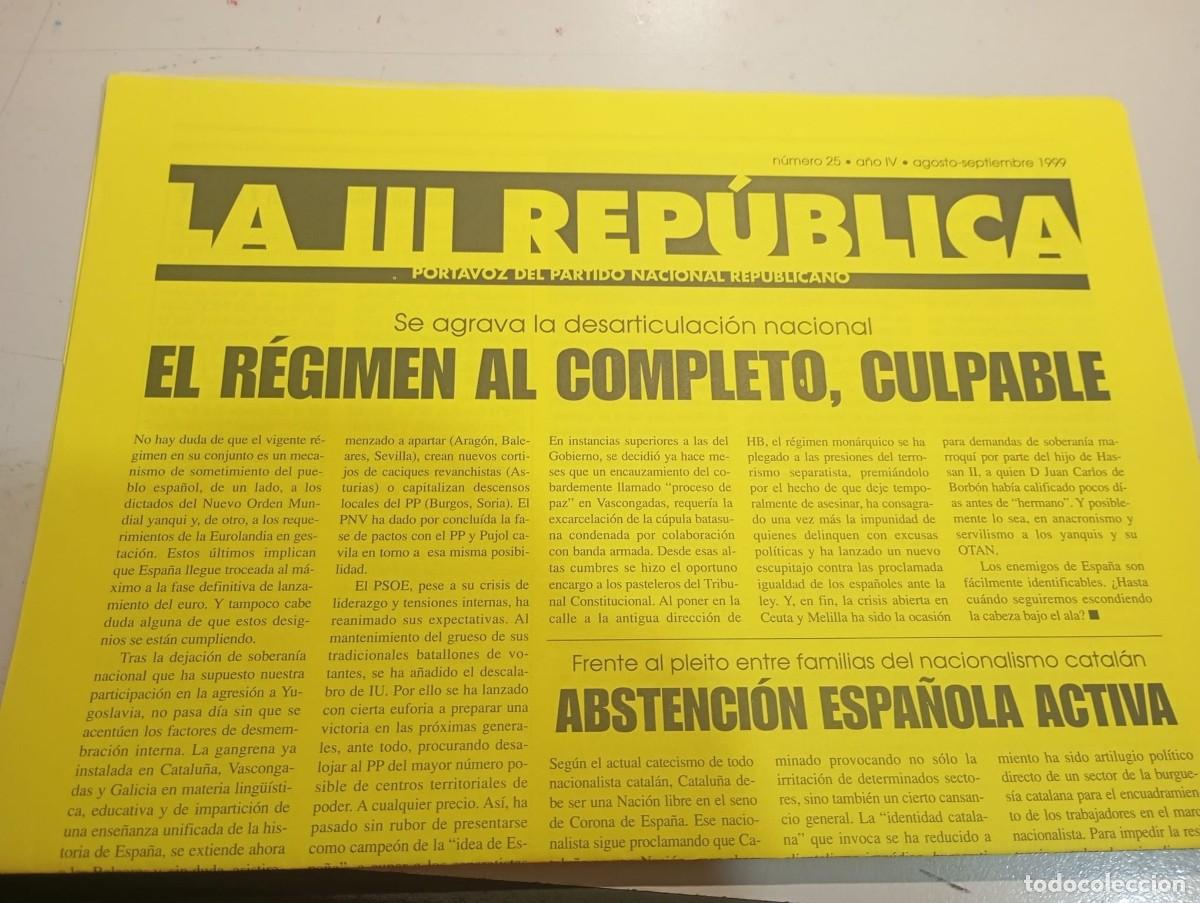 Collezionismo di Riviste e Giornali: BOLETIN LA III REP&Uacute;BLICA. PORTAVOZ DEL PARTIDO NACIONAL REPUBLICANO N&ordm; 25 SEPIEMBRE 1999 REF. UR EST