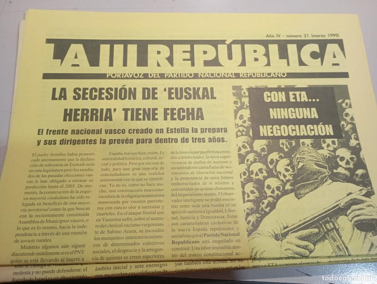 Coleccionismo de revistas y peri&oacute;dicos: BOLETIN LA III REP&Uacute;BLICA. PORTAVOZ DEL PARTIDO NACIONAL REPUBLICANO N&ordm; 21 MARZO 1999 REF. UR EST