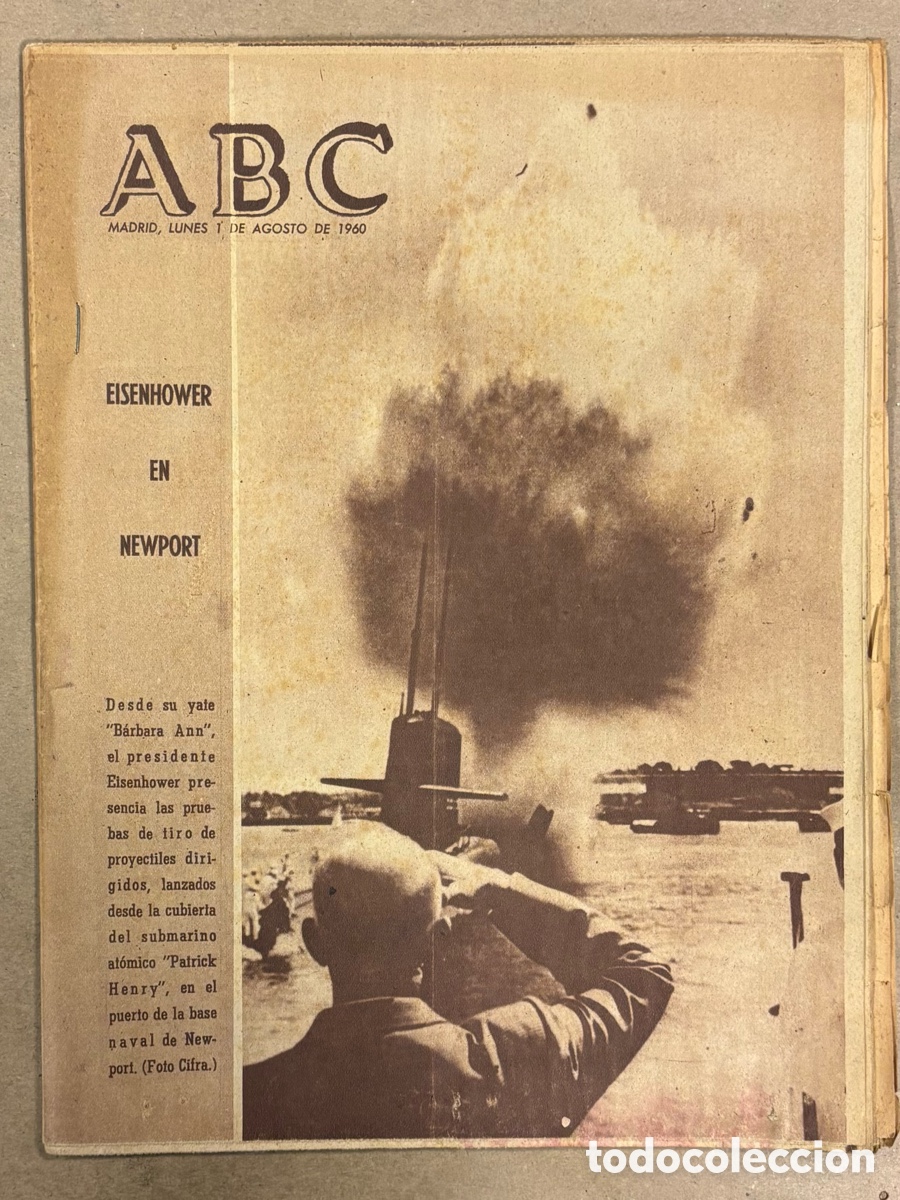 Coleccionismo de revistas y peri&oacute;dicos: ABC (1 AGOSTO 1960) EISENHOWER EN NEWPORT, INAUGURACI&Oacute;N POBLADO MINERO EN FONTAO PONTEVEDRA