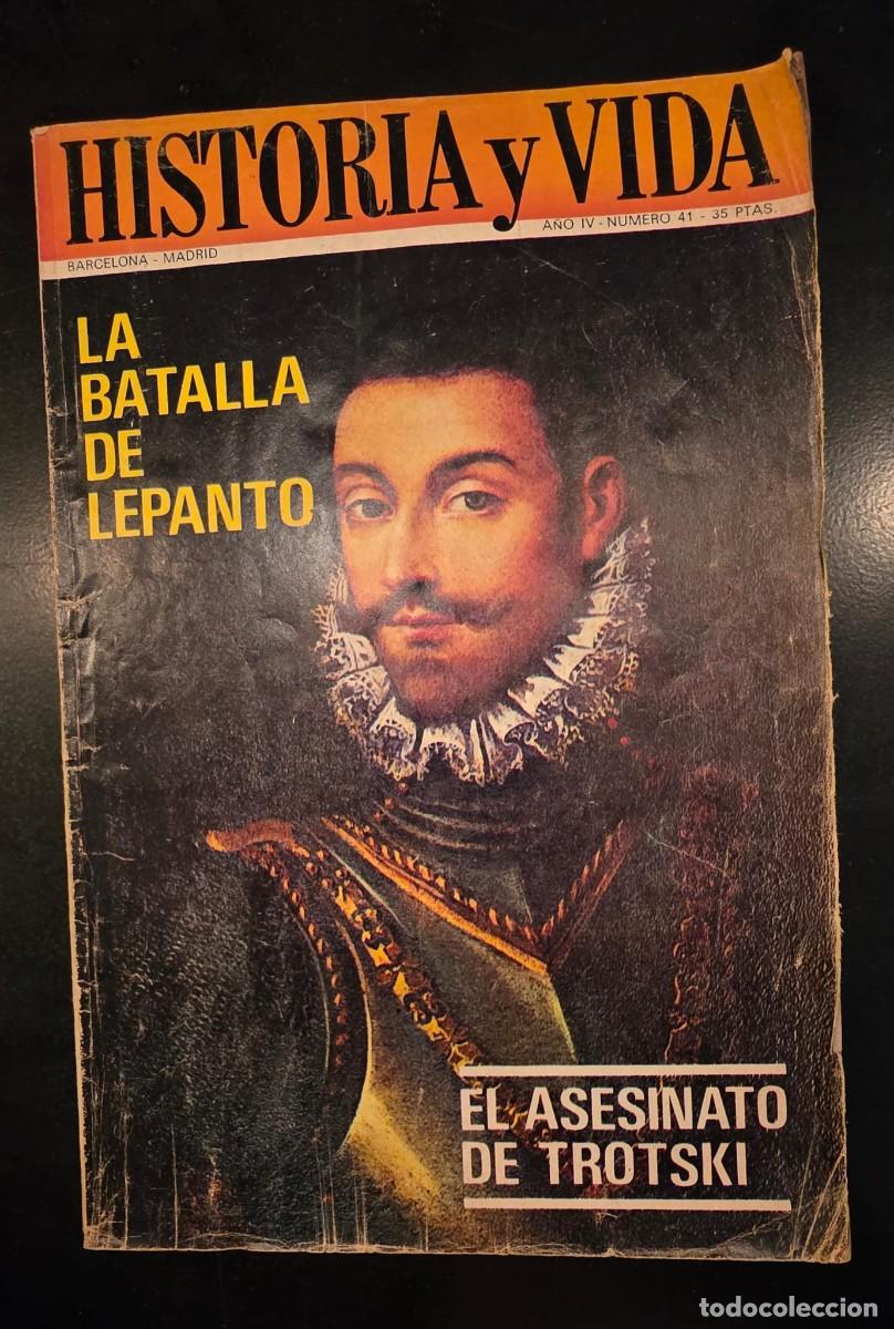 Coleccionismo de revistas y peri&oacute;dicos: Revista Historia y Vida N&ordm; 41 &ndash; La Batalla de Lepanto y El Asesinato de Trotski &ndash; Antigua