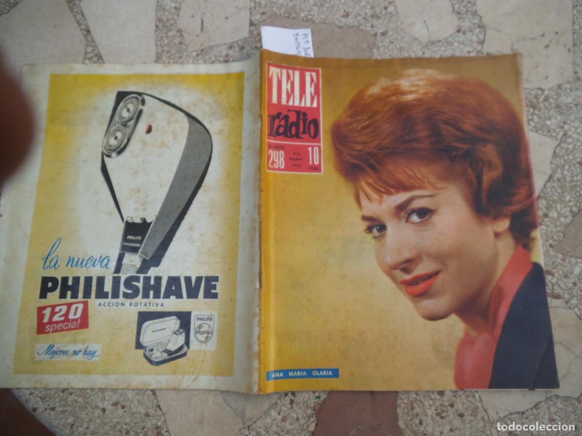 Coleccionismo de revistas y peri&oacute;dicos: TELE RADIO N&ordm; 298, 1963, M&ordf; DOLORES PRADERA, COSTA BRAVA,. ENRIQUETA I VORY
