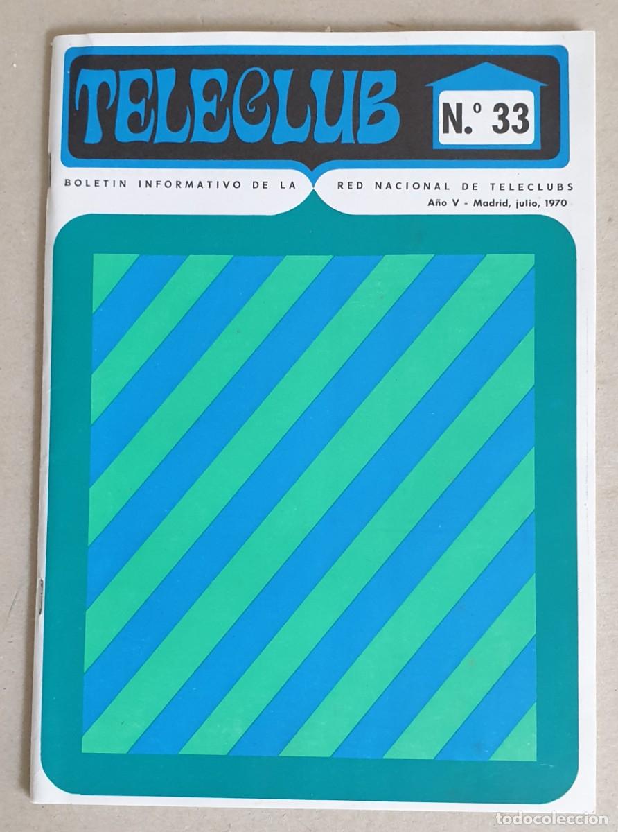 Coleccionismo de revistas y peri&oacute;dicos: Teleclub, Bolet&iacute;n informativo. A&ntilde;o V. Julio 1970. N&ordm; 33