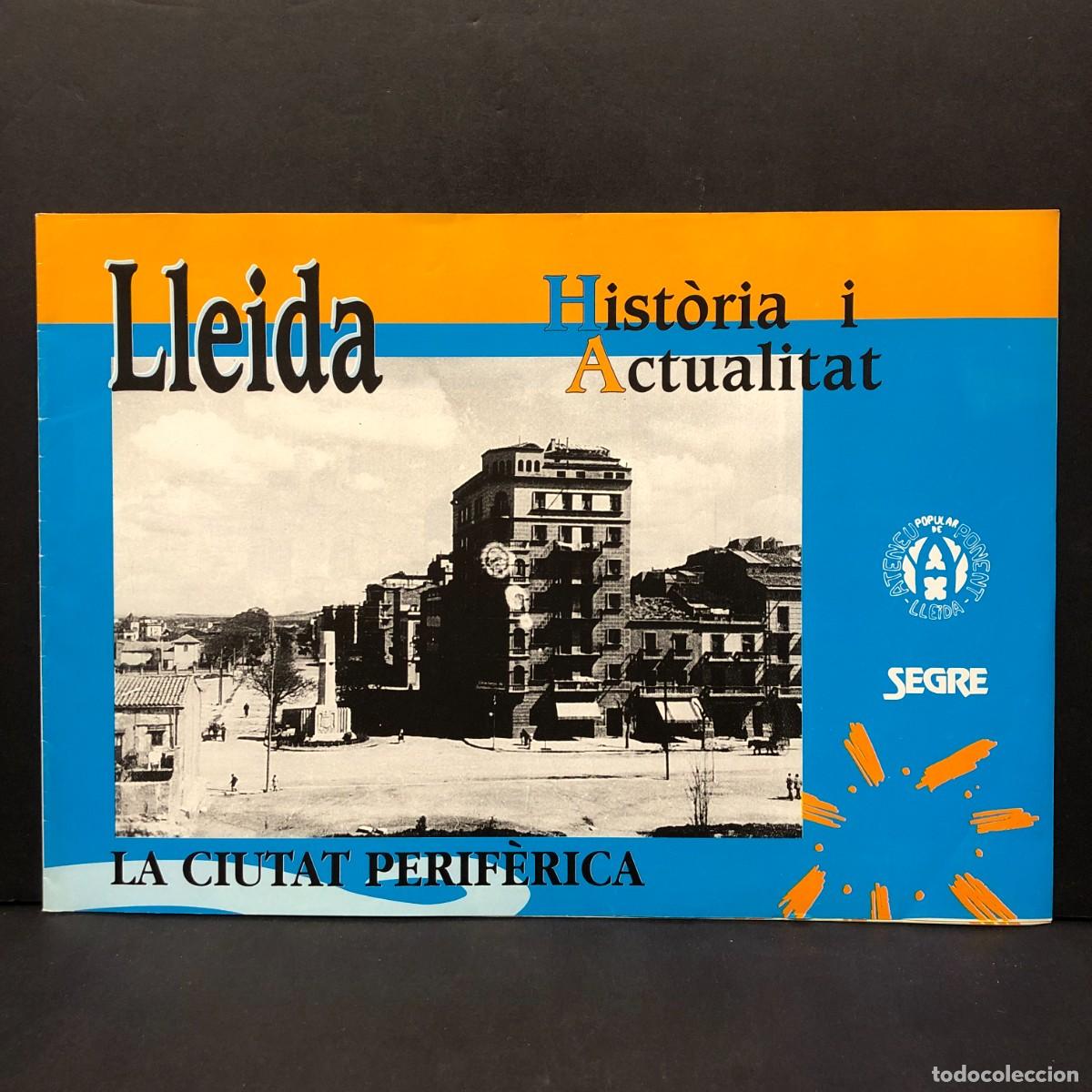 Coleccionismo de revistas y peri&oacute;dicos: LLEIDA - HIST&Ograve;RIA I ACTUALITAT - EL RIU I EL SEU ENTORN - SEGRE / 1386
