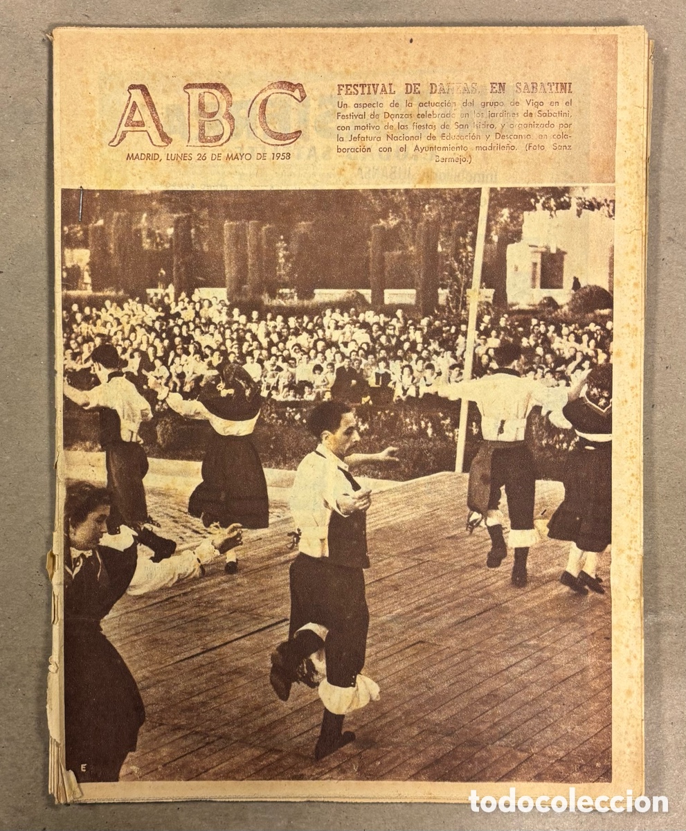 Collezionismo di Riviste e Giornali: ABC (26 MAYO 1958) FESTIVAL DANZAS JARDINES SABATINI, 1&ordm; CAMPING VESPA FERIAS DE SEVILLA, CHICUELO