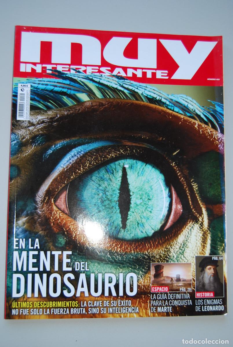 Coleccionismo de revistas y peri&oacute;dicos: MUY INTERESANTE.NUM.460- 2019 : EN LA MENTE DEL DINOSAURIO-ENIGMAS DE LEONARDO-CONQUISTA DE MARTE