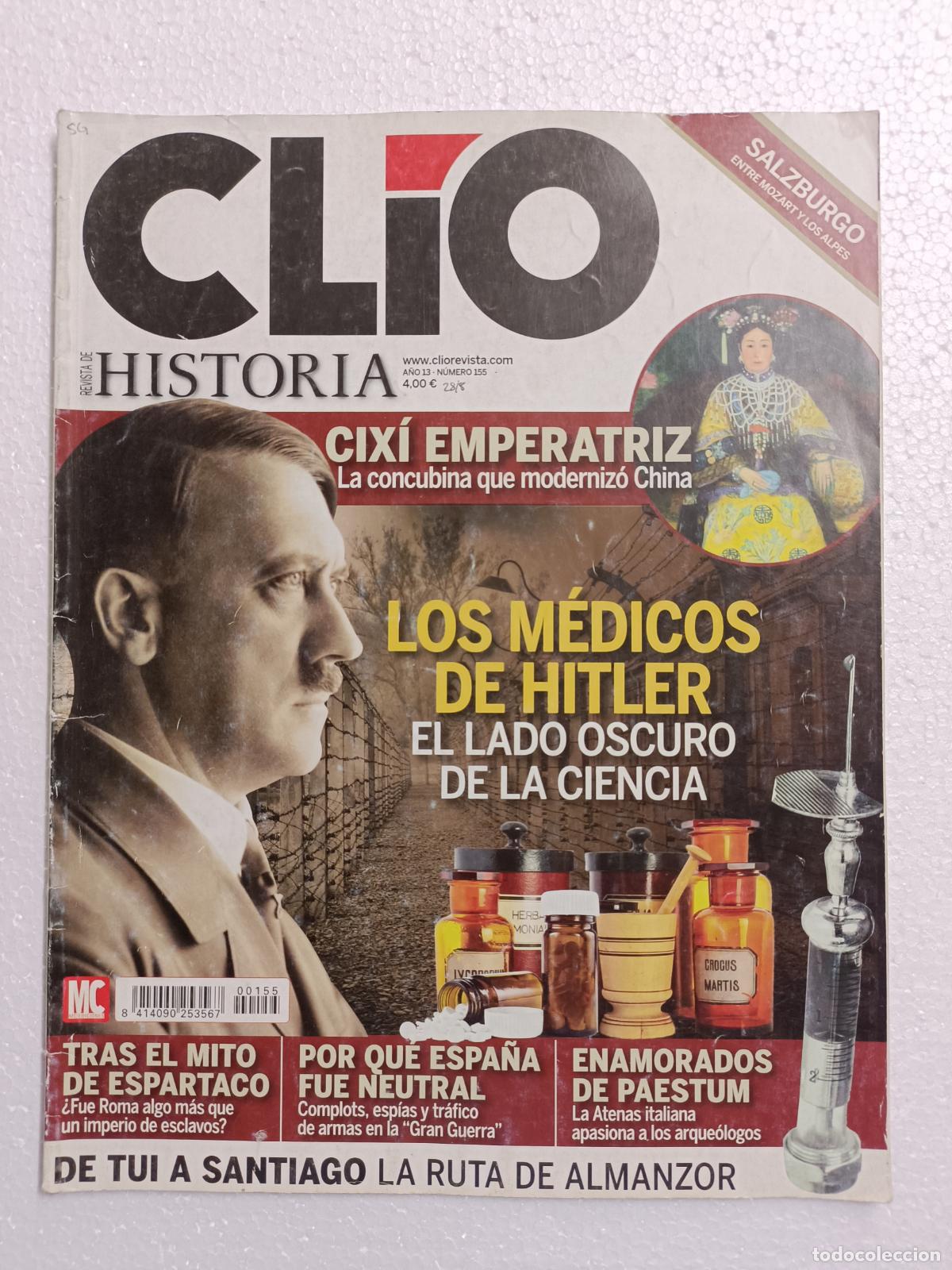 Coleccionismo de revistas y peri&oacute;dicos: CLIO 155. CIXI, LA DAMA DE HIERRO CHINA. LOS MEDICOS DE HITLER. EL MITO DE ESPARTACO
