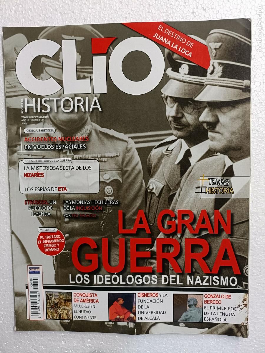 Coleccionismo de revistas y peri&oacute;dicos: CLIO 198. LA GRAN GUERRA, LOS IDEOLOGOS DEL NAZISMO. LOS ESPIAS DE ETA. SECTA DE LOS NIZARES.