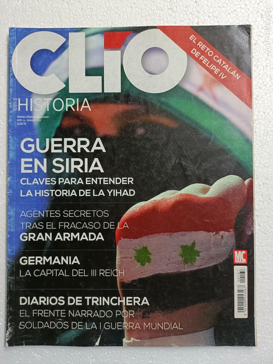 Coleccionismo de revistas y peri&oacute;dicos: CLIO 167. GUERRA EN SIRIA. L RETO CATALAN DE FELIPE IV. GERMANIA, CAPITAL DEL III REICH