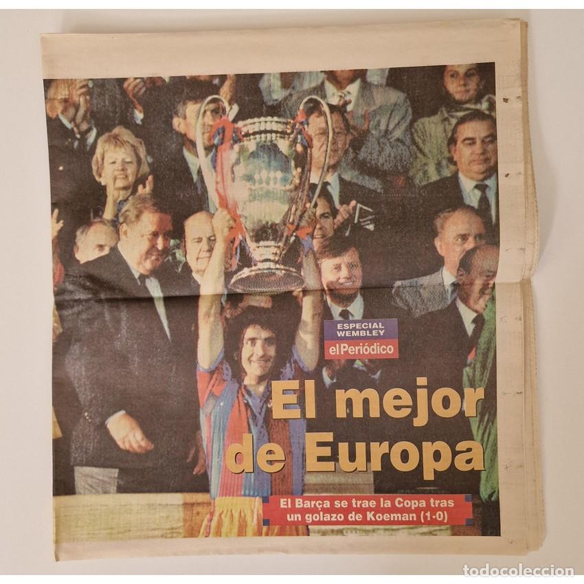 Coleccionismo de revistas y peri&oacute;dicos: Peri&oacute;dico BAR&Ccedil;A 1&ordf; COPA DE EUROPA Wembley 1992 EL PERI&Oacute;DICO 21 Mayo 1992 KOEMAN + P&Oacute;STER SPORT