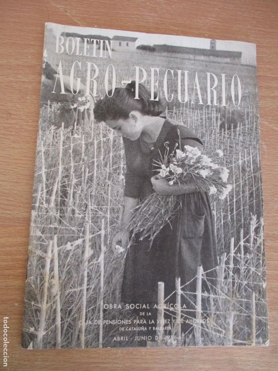 Coleccionismo de revistas y peri&oacute;dicos: BOLET&Iacute;N AGRO-PECUARIO-OBRA SOCIAL AGR&Iacute;COLA- ABRIL-JUNIO DE 1956