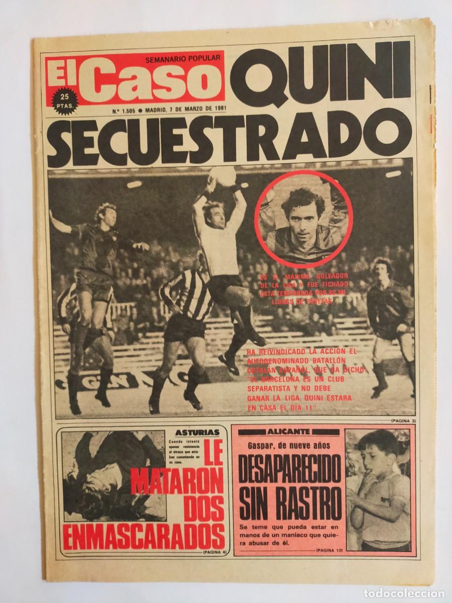 Collectionnisme de Revues et Journaux: PERIODICO &rdquo;EL CASO&rdquo; SEMANARIO DE SUCESOS N&ordm; 1505 - A&Ntilde;O 1981