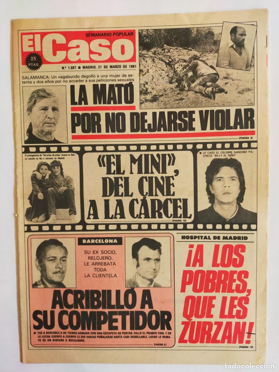 Sammeln von Zeitschriften und Zeitungen: PERIODICO &rdquo;EL CASO&rdquo; SEMANARIO DE SUCESOS N&ordm; 1507 - A&Ntilde;O 1981