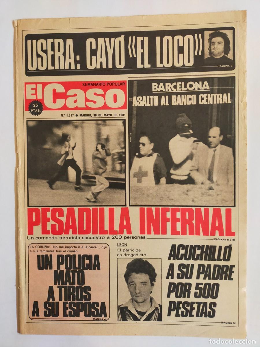 Coleccionismo de revistas y peri&oacute;dicos: PERIODICO &rdquo;EL CASO&rdquo; SEMANARIO DE SUCESOS N&ordm; 1517 - A&Ntilde;O 1981